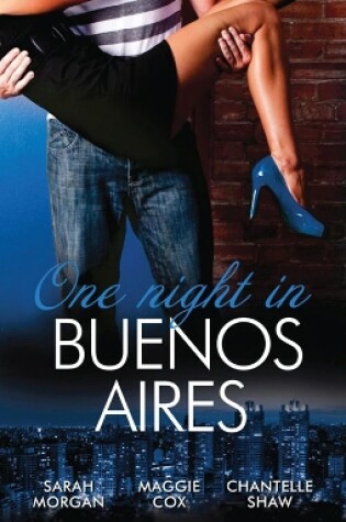 Cover of One Night In...Buenos Aires - 3 Book Box Set, Volume 3