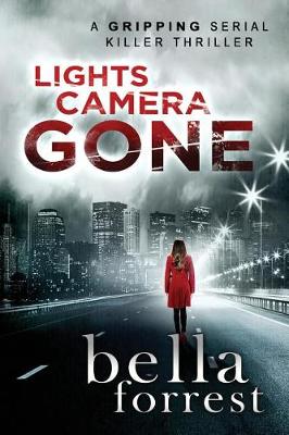 Book cover for Lights, Camera, Gone