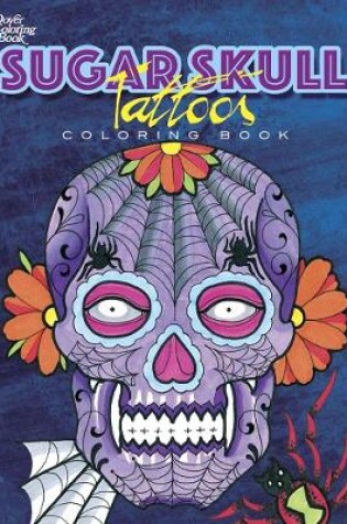 Cover of Sugar Skull Tattoos Coloring Book