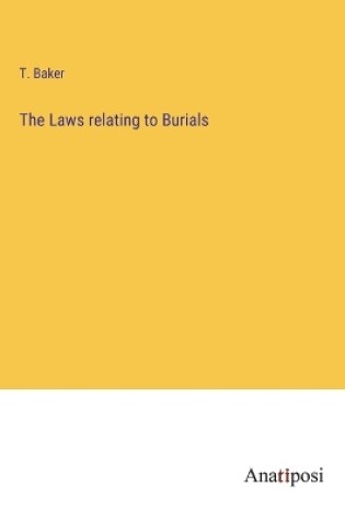 Cover of The Laws relating to Burials