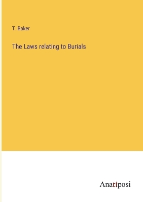 Book cover for The Laws relating to Burials