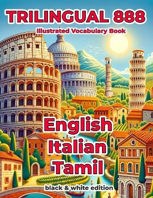 Book cover for Trilingual 888 English Italian Tamil Illustrated Vocabulary Book