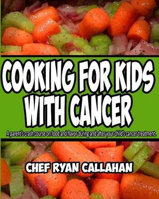 Book cover for Cooking for Kids with Cancer