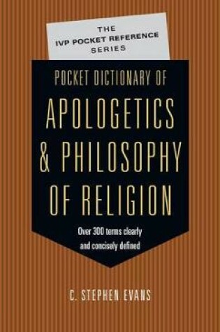 Cover of Pocket Dictionary of Apologetics & Philosophy of Religion