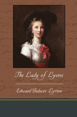 Cover of The Lady of Lyons