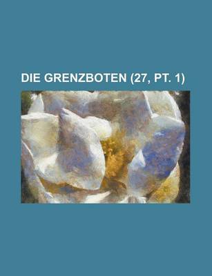 Book cover for Die Grenzboten (27, PT. 1)