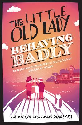 Book cover for The Little Old Lady Behaving Badly