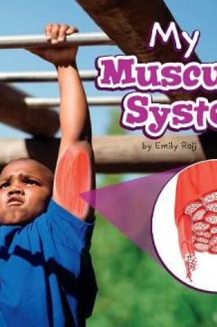 Cover of My Muscular System: a 4D Book (My Body Systems)
