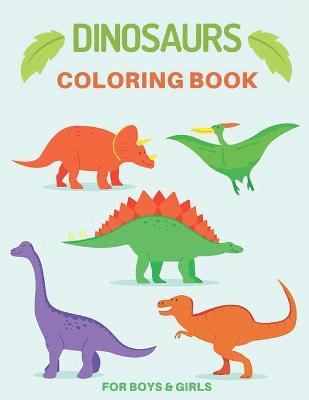 Book cover for Dinosaurs Coloring Book for Boys & Girls