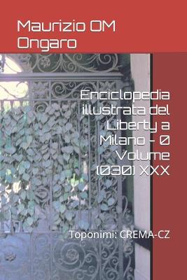 Book cover for Enciclopedia illustrata del Liberty a Milano - 0 Volume (030) XXX