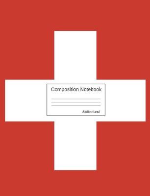 Book cover for Composition Notebook Switzerland