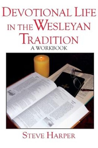 Cover of Devotional Life in the Wesleyan Tradition