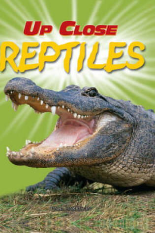 Cover of Up Close: Reptiles