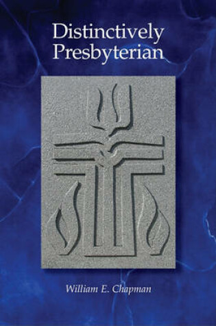 Cover of Distinctively Presbyterian