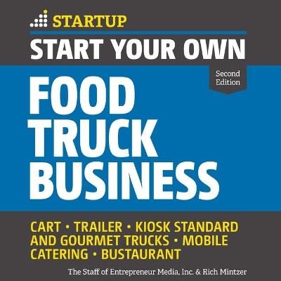 Book cover for Start Your Own Food Truck Business