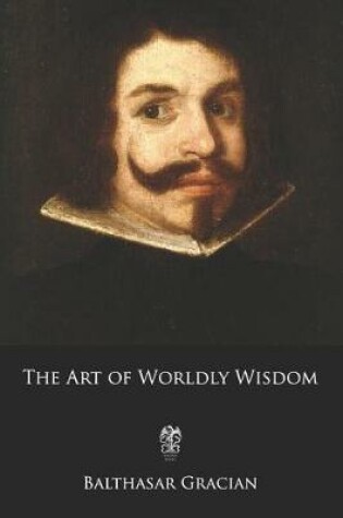 Cover of The Art of Worldly Wisdom