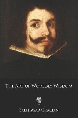 Book cover for The Art of Worldly Wisdom