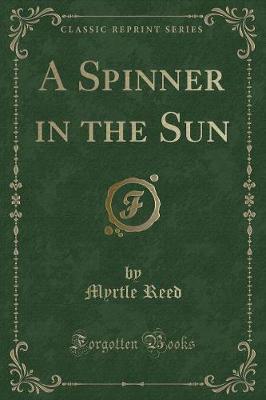 Book cover for A Spinner in the Sun (Classic Reprint)