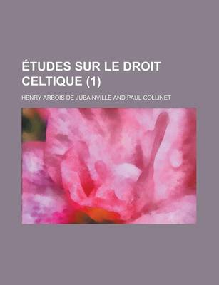 Book cover for Etudes Sur Le Droit Celtique (1)