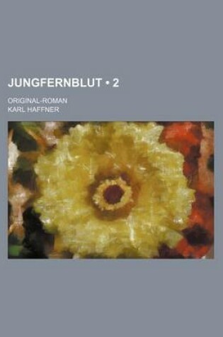 Cover of Jungfernblut (2 ); Original-Roman