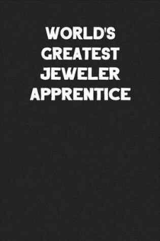 Cover of World's Greatest Jeweler Apprentice