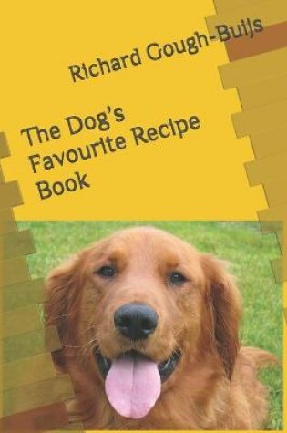 Cover of The Dog's Favourite Recipe Book