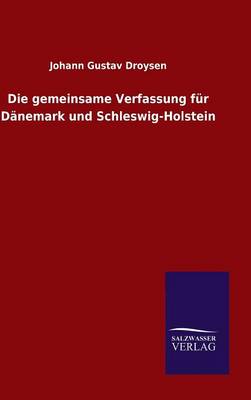 Book cover for Die gemeinsame Verfassung fur Danemark und Schleswig-Holstein