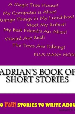 Cover of Adrian's Book Of Short Stories