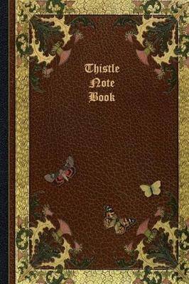 Book cover for Thistle Note Book