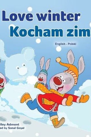 Cover of I Love Winter (English Polish Bilingual Book for Kids)