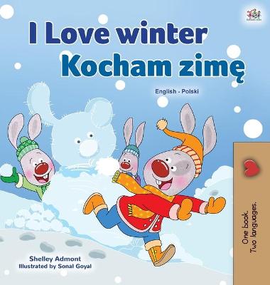 Book cover for I Love Winter (English Polish Bilingual Book for Kids)