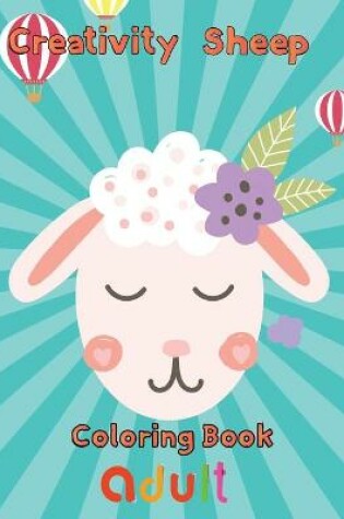 Cover of Creativity Sheep Coloring Book Adult