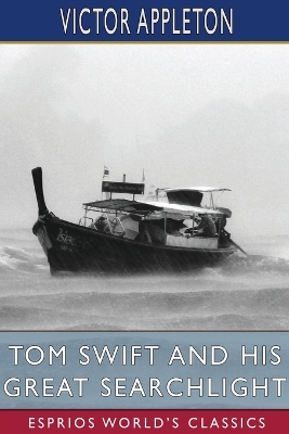 Book cover for Tom Swift and His Great Searchlight (Esprios Classics)