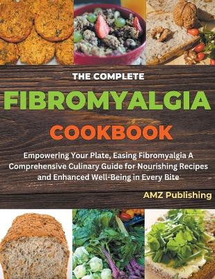 Book cover for The Complete Fibromyalgia Cookbook