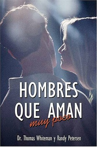 Cover of Hombres Que Aman Muy Poco