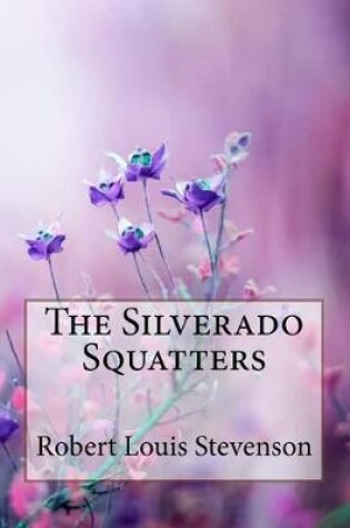 Cover of The Silverado Squatters Robert Louis Stevenson