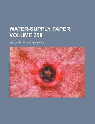 Book cover for Water-Supply Paper Volume 358