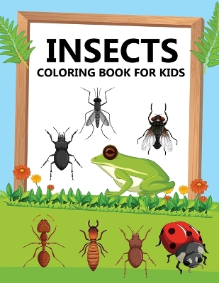 Book cover for Insects Coloring Book For Kids