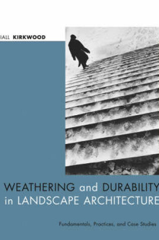 Cover of Weathering and Durability in Landscape Architecture