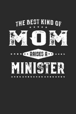 Cover of The Best Kind Of Mom Raises A Minister