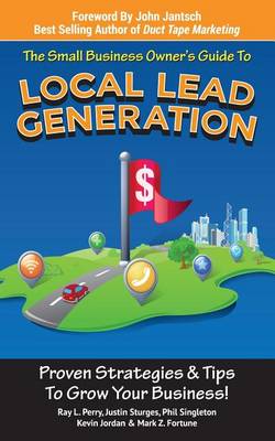 Book cover for Small Business Owner's Guide To Local Lead Generation