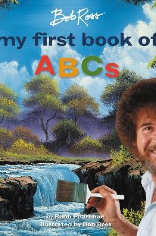 Cover of Bob Ross: My First Book of ABCs