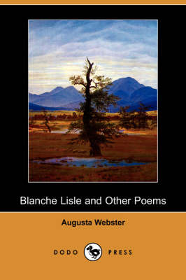 Book cover for Blanche Lisle and Other Poems (Dodo Press)