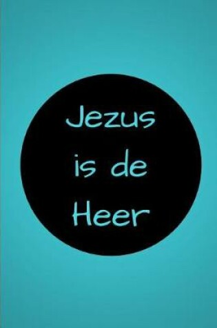 Cover of Jezus Is de Heer