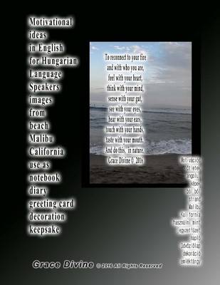 Book cover for Motivational Ideas in English for Hungarian Language Speakers Images from Beach Malibu California Use as Notebook Diary Greeting Card Decoration Keepsake