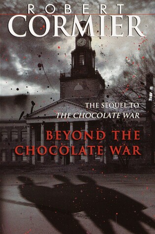 Beyond the Chocolate War