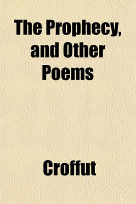 Book cover for The Prophecy, and Other Poems