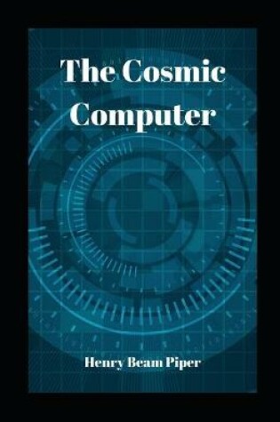 Cover of The Cosmic Computer illustrated