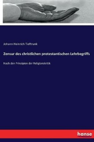 Cover of Zensur des christlichen protestantischen Lehrbegriffs