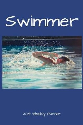 Cover of Swimmer 2019 Weekly Planner